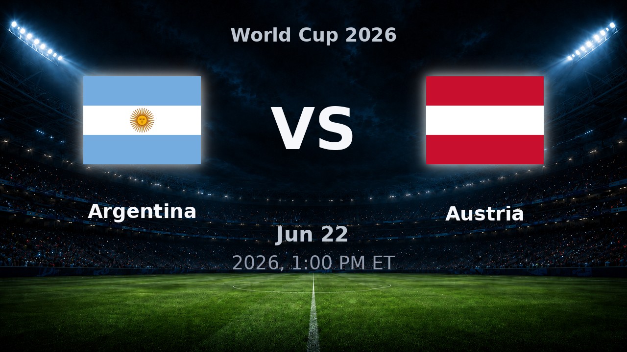 Argentina vs Austria: World Cup 2026 preview