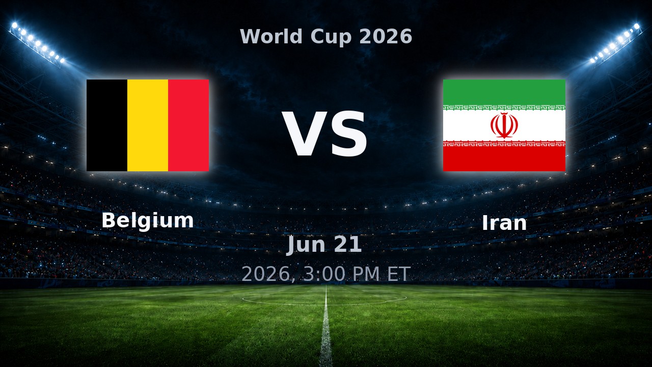 Belgium vs Iran: World Cup 2026 preview