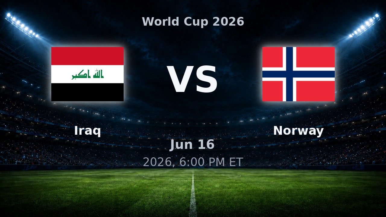 Iraq vs Norway: World Cup 2026 preview