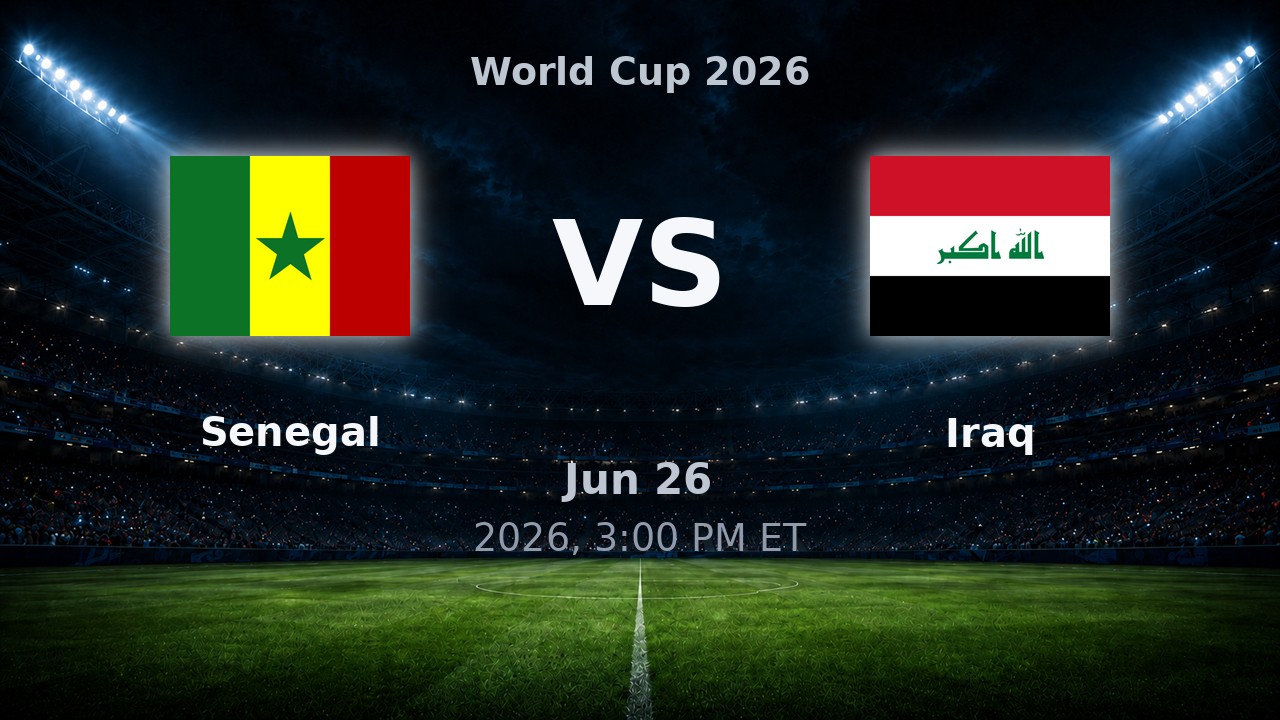 Senegal vs Iraq: World Cup 2026 preview