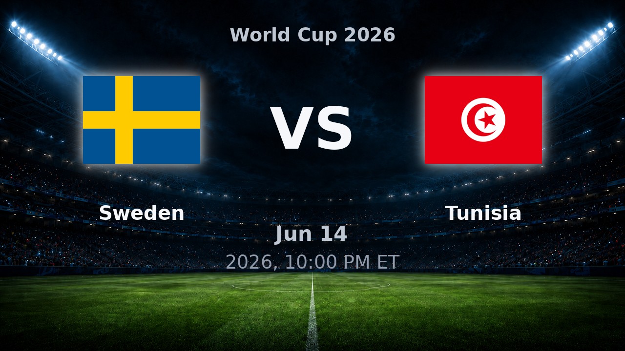 Sweden vs Tunisia: World Cup 2026 preview